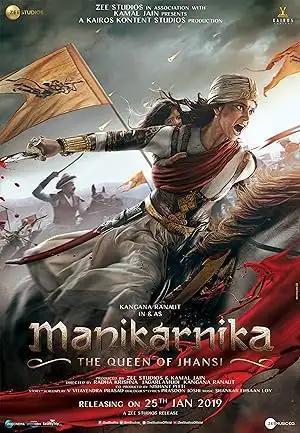 فيلم Manikarnika - The Queen of Jhansi 2019 مترجم